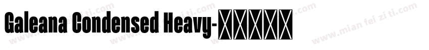 Galeana Condensed Heavy字体转换